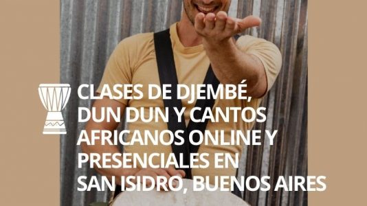Clases de Djembé, Dun Dun y Cantos africanos Online y presenciales en San Isidro, Buenos Aires